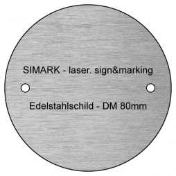 Edelstahlschild - rund - v1 - DM 80mm - 1,5mm