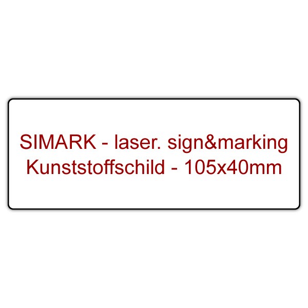 SIMARK - laser. sign&marking - Shop, Schilder, Kunststoffschilder